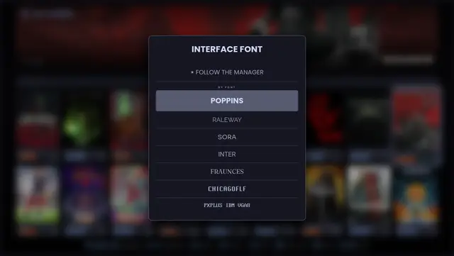 And the interface font is yours to pick too.